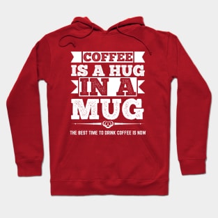 The Best Time To Drink Coffee Is Now Hoodie